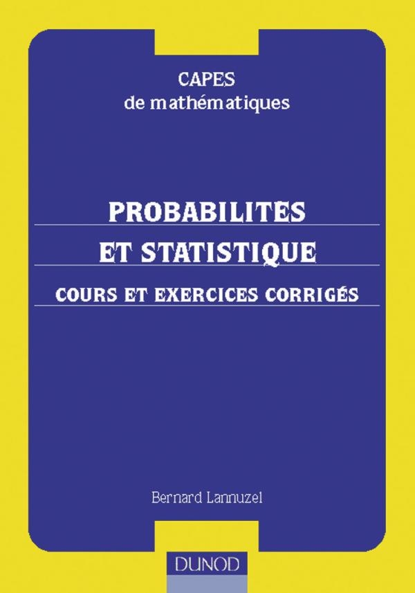 Capes de mathématiques Probabilités et statistique Cours et