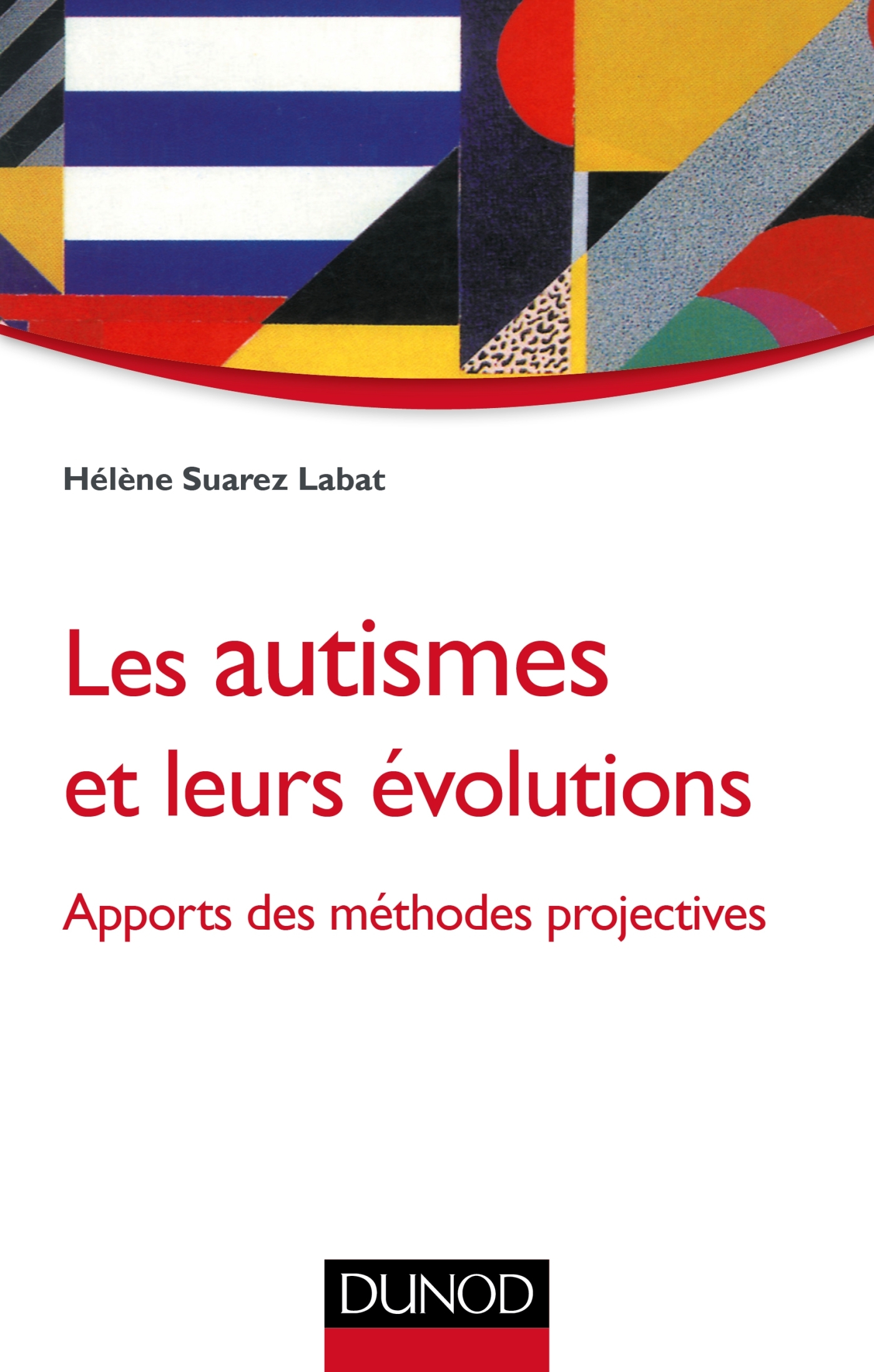 Les Autismes Et Leurs Volutions Apports Des M Thodes Projectives