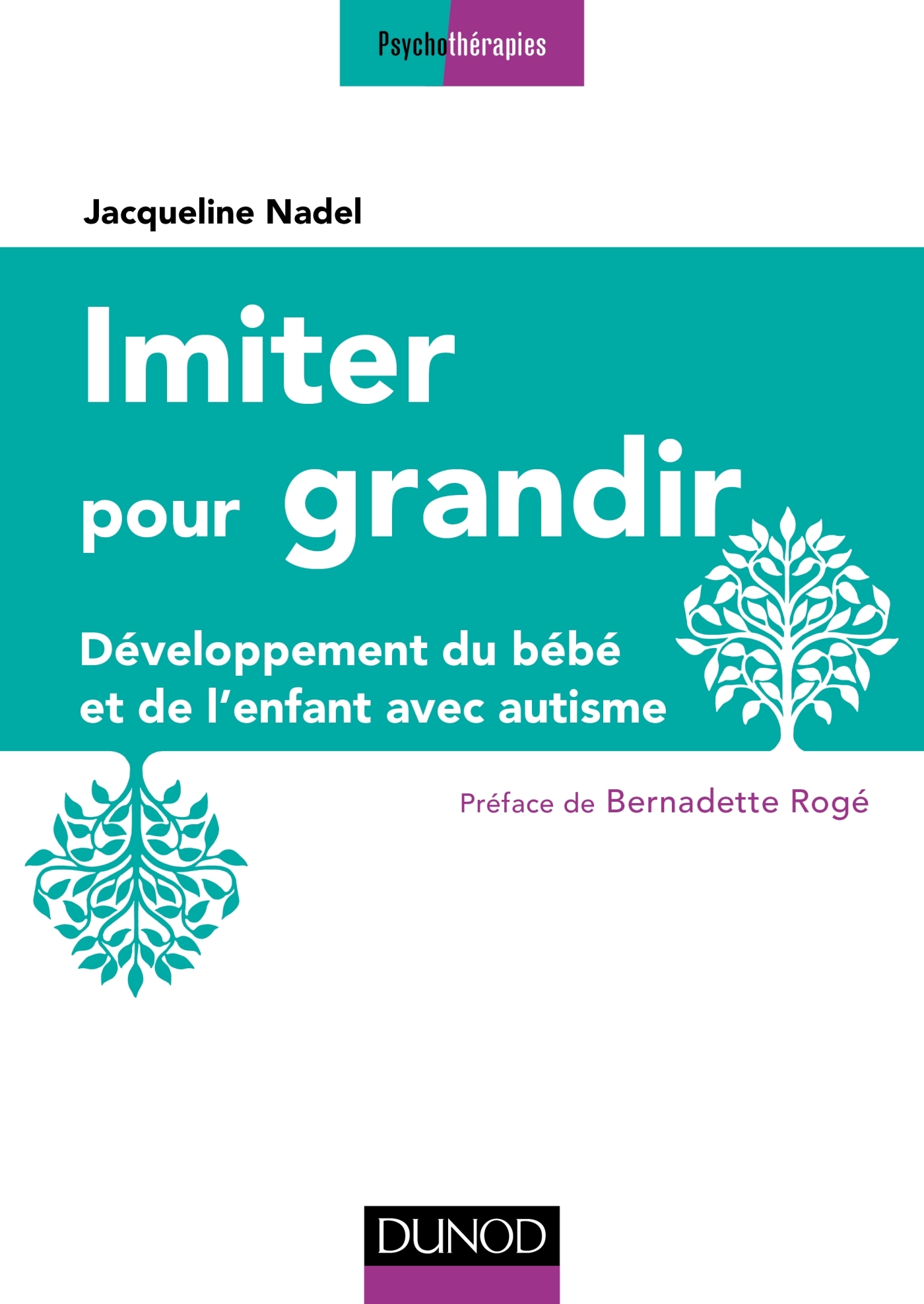 Imiter pour grandir Développement du bébé et de l enfant avec autisme