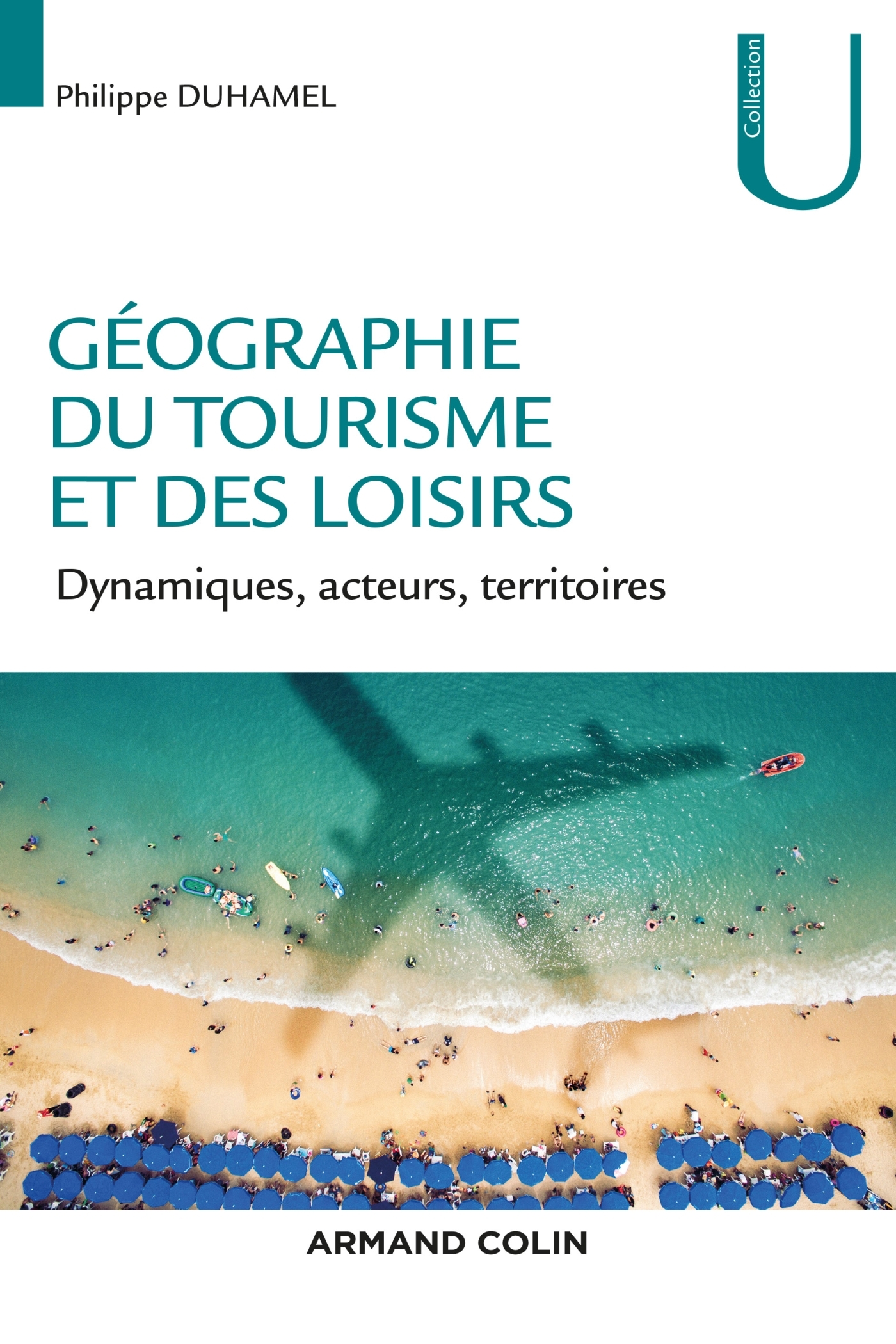 G Ographie Du Tourisme Et Des Loisirs Dynamiques Acteurs