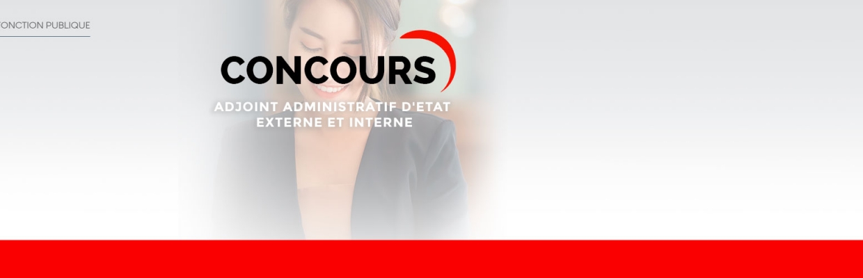 Bien préparer le concours adjoint administratif d'état 