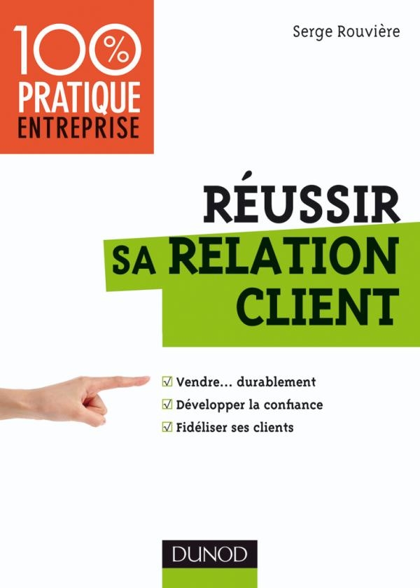 Réussir Sa Relation Client - Livre Et Ebook Marketing - Communication ...