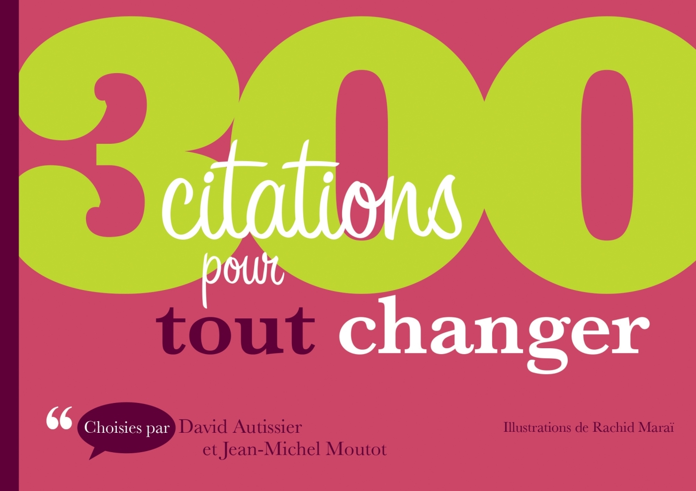 300 Citations Pour Tout Changer Livre Et Ebook Management Leadership De David Autissier Dunod