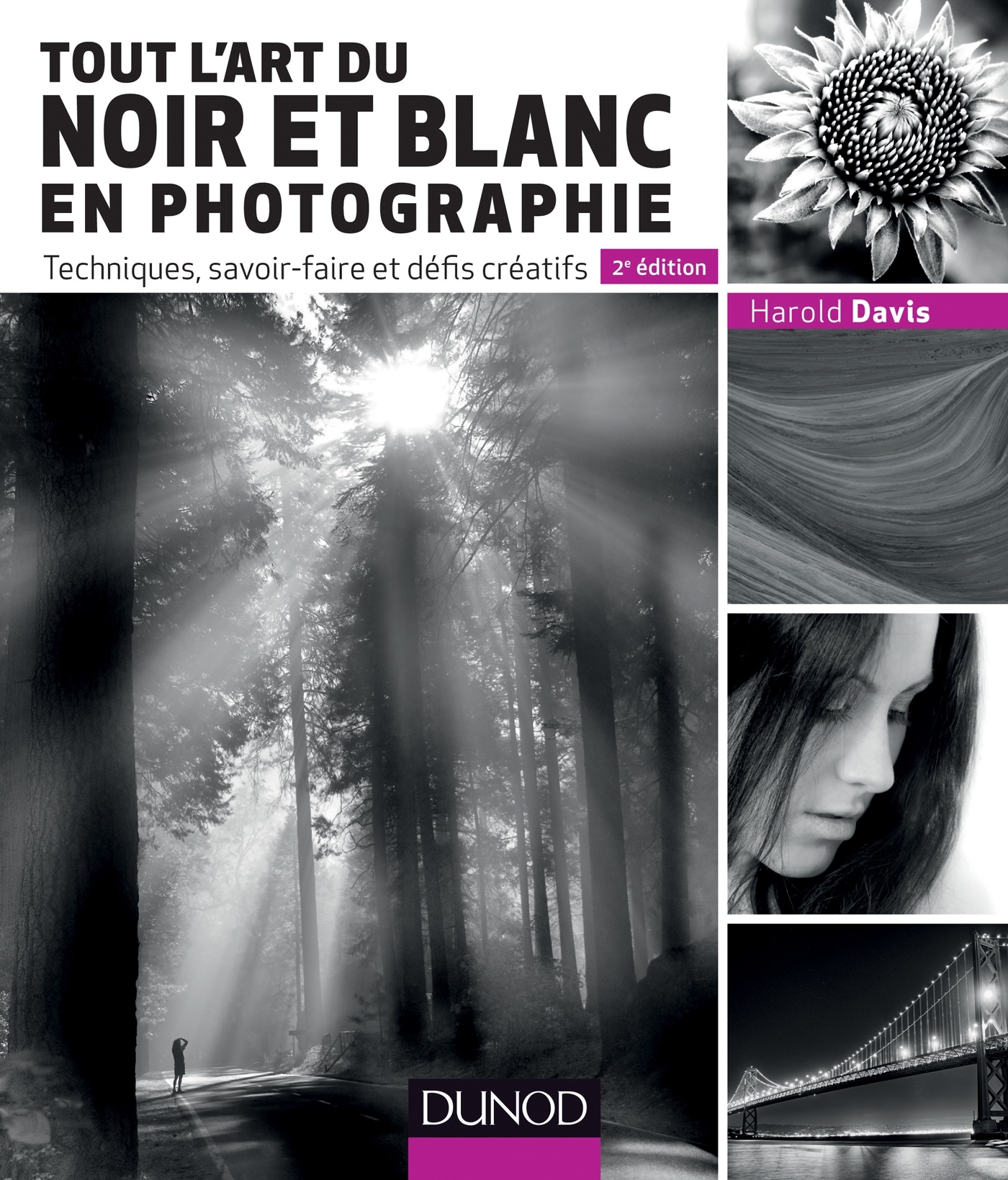 Tout l art du noir et blanc en photographie Techniques savoir