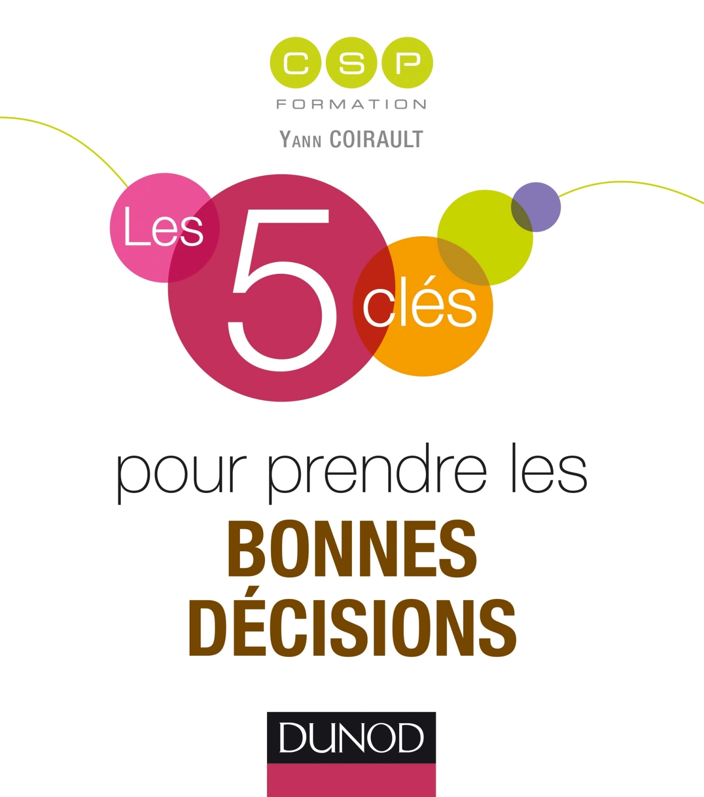 Les Cl S Pour Prendre Les Bonnes D Cisions Livre Et Ebook Ressources Humaines Et Formation