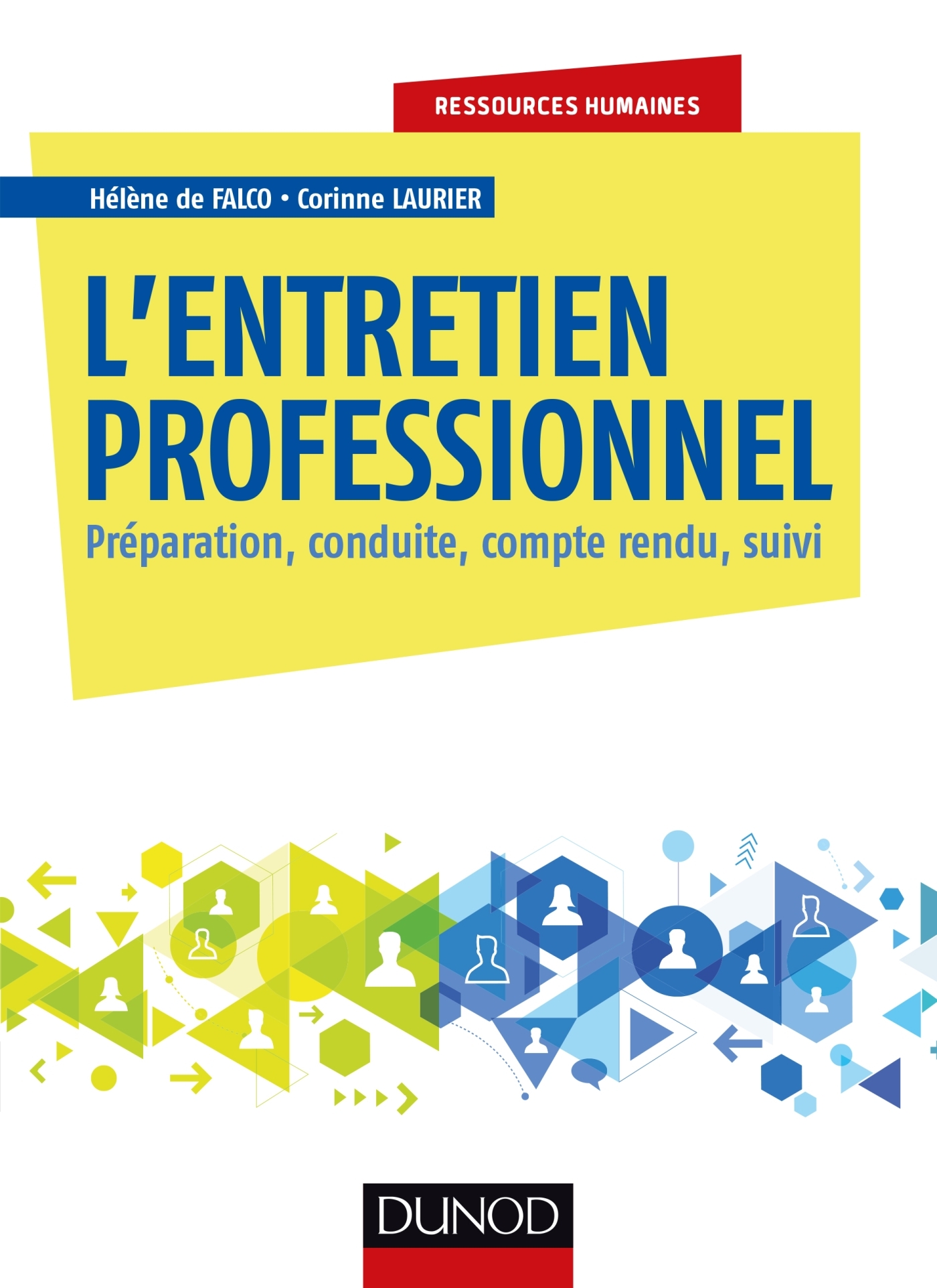 L'entretien Professionnel - Préparation, Conduite, Compte Rendu, Suivi ...