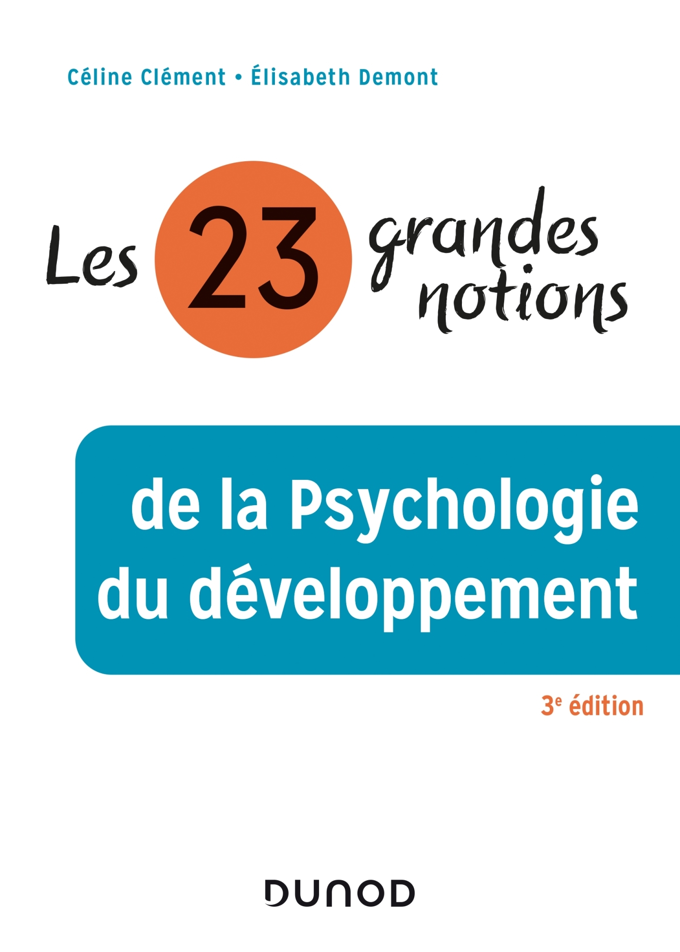 Les 23 Grandes Notions De La Psychologie Du Développement Livre Et Ebook Psychologie Cognitive 