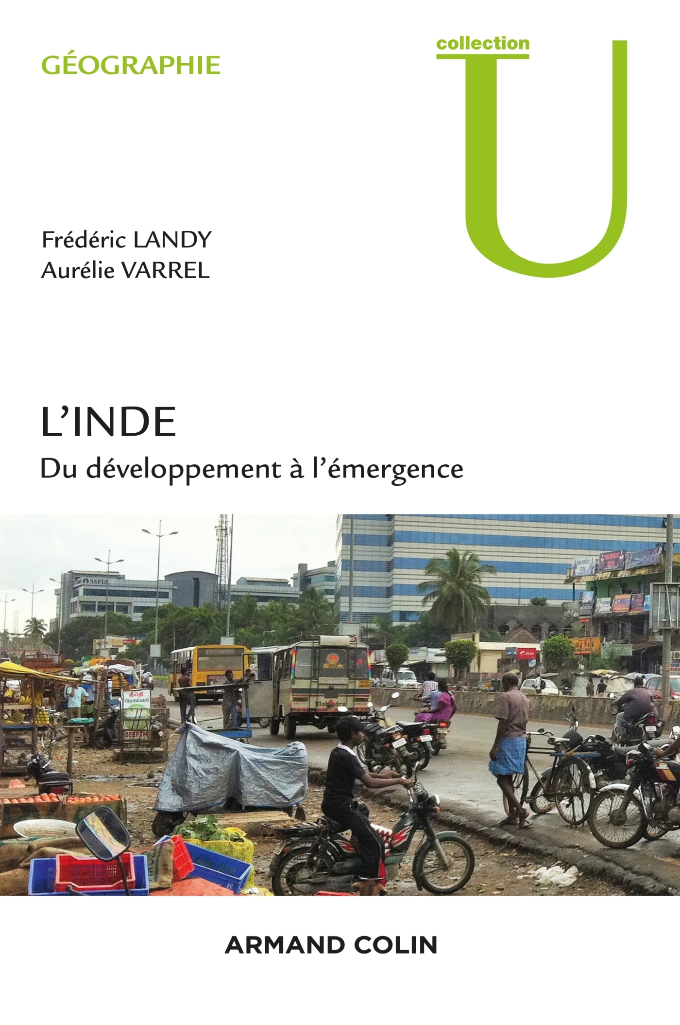 L Inde Du Developpement A L Emergence Livre Et Ebook Geographie Regionale De Frederic Landy Dunod