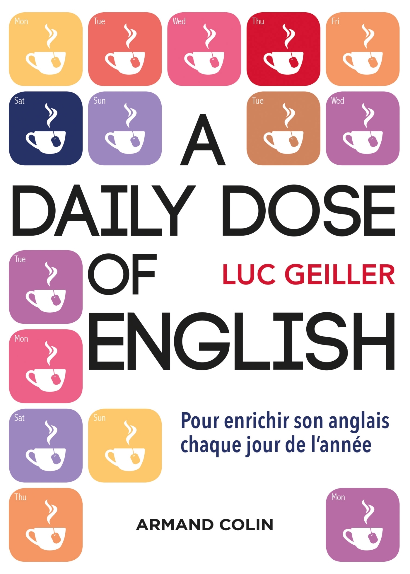 A daily dose of English Pour enrichir son anglais chaque jour de