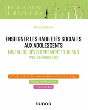 Enseigner les habiletés sociales aux adolescents - Niveau de développement 13-18 ans