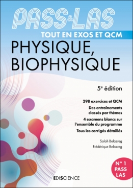 PASS & LAS Tout en QCM - Physique, Biophysique