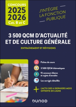 3 500 QCM d'actualité et de culture générale 2025 - Catégories B et C