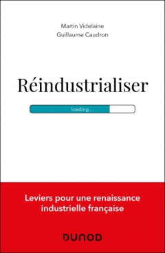 Réindustrialiser