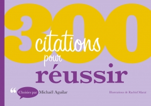 300 citations pour Réussir