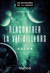 Rencontrer la vie ailleurs