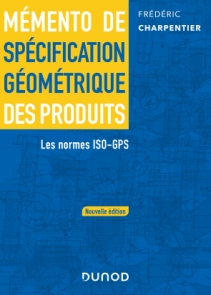 Mémento de spécification géométrique des produits