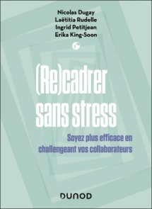 (Re)cadrer sans stress