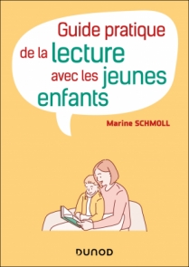 Guide pratique et psychologique de la lecture aux jeunes enfants