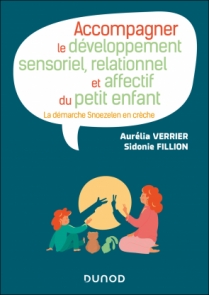 Accompagner le développement sensoriel et affectif du jeune enfant