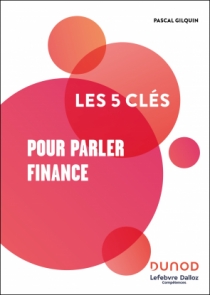 Les 5 clés pour parler Finance