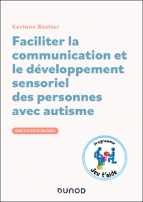 Faciliter la communication et le développement sensoriel des personnes avec autisme