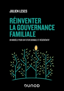 Réinventer la gouvernance familiale