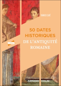 50 dates historiques de l'antiquité romaine