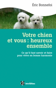 Votre chien et vous : heureux ensemble