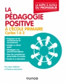 La pédagogie positive à l'école primaire - Cycles 1 à 3