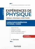 Expériences de physique - Optique, mécanique, ondes, fluides - 5e éd.