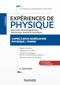 Expériences de physique - Électricité, électromagnétisme, électronique, transferts thermiques