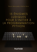 15 énigmes ludiques pour s'initier à la programmation Python