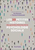 Les 20 petites histoires des grandes théories de la psychologie sociale