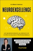 Neuroexcellence - Les neurosciences au service de votre excellence professionnelle