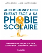 Accompagner mon enfant face à sa phobie scolaire