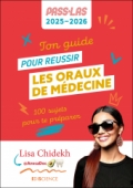 Ton guide pour réussir les oraux de médecine - PASS et LAS 2025-2026