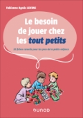 Le besoin de jouer chez les tout-petits