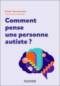 Comment pense une personne autiste ?