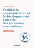 Faciliter la communication et le développement sensoriel des personnes avec autisme