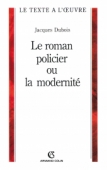 Le roman policier ou la modernité