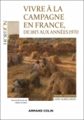 Vivre à la campagne en France, de 1815 aux années 1970 - Capes Agrégation Histoire-Géographie