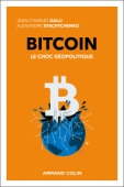 Bitcoin - Une monnaie géopolitique