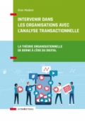 Intervenir dans les organisations avec l'Analyse Transactionnelle