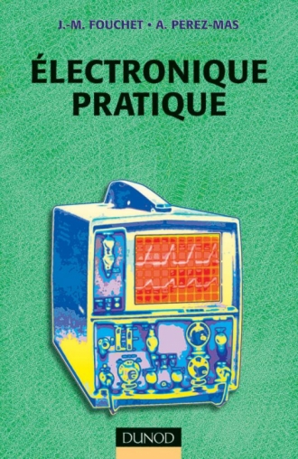 Électronique pratique - Livre Électronique de Jacques-Michel