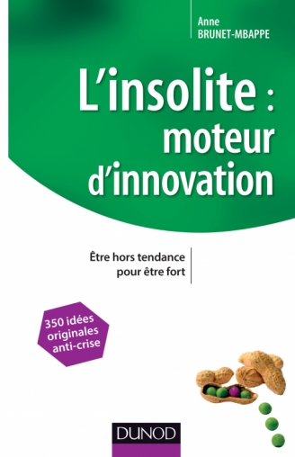 L'insolite, moteur d'innovation