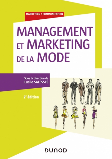 Management et marketing de la mode - Livre et ebook de Lucile Salesses -  Dunod
