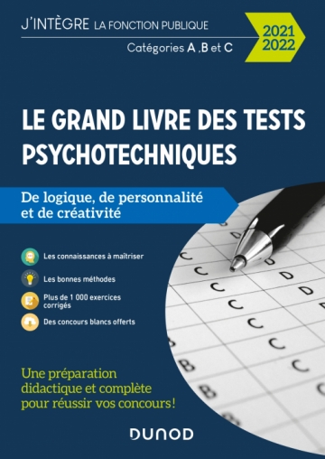 Le Grand Livre Des Tests Psychotechniques De Logique De Personnalite Et De Creativite 2021 2022 Livre Et Ebook Tests Psychotechniques De Bernard Myers Dunod