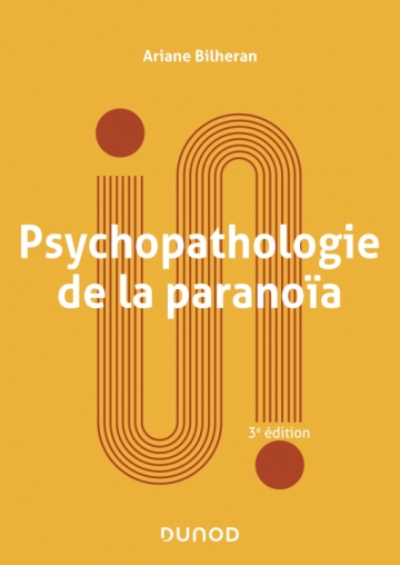 Psychopathologie de la paranoïa