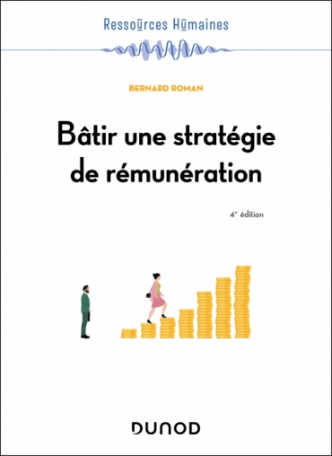 Bâtir une stratégie de rémunération