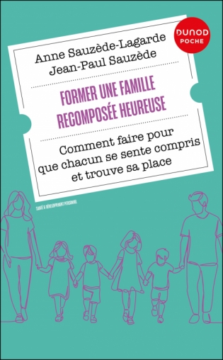 Former une famille recomposée heureuse